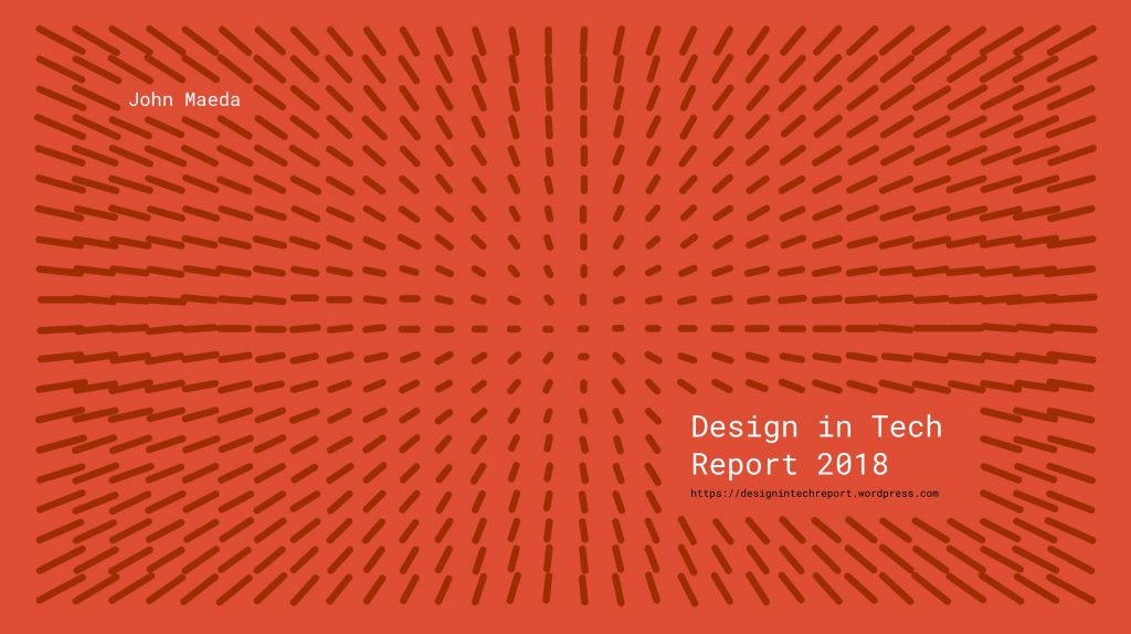 Design in Tech Report 2015 John Maeda Design in Tech Report